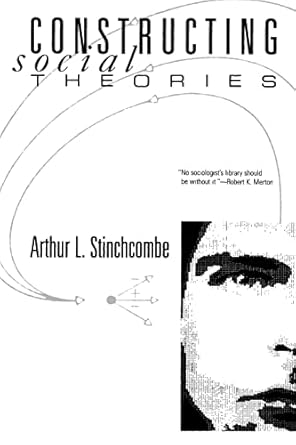 constructing social theories 1st edition arthur l stinchcombe 0226774848, 978-0226774848