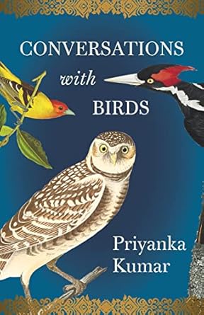 conversations with birds 1st edition priyanka kumar 1571313990, 978-1571313997