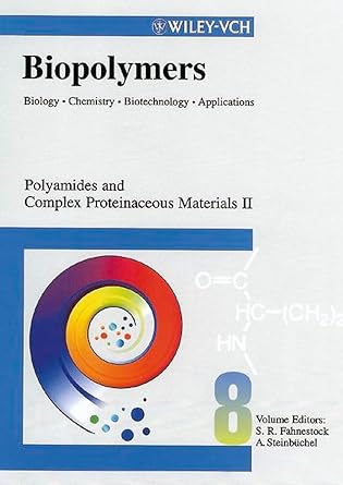 polyamides and complex proteinaceous materials ii 1st edition stephen r fahnestock ,alexander steinbuchel