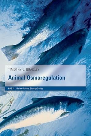 animal osmoregulation 1st edition tim bradley 0198569955, 978-0198569954