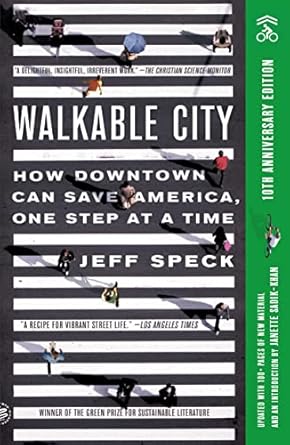 walkable city how downtown can save america one step at a time 1st edition jeff speck 1250857988,