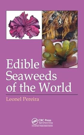 edible seaweeds of the world 1st edition leonel pereira 1498730477, 978-1498730471