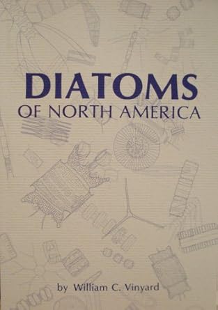 diatoms of north america 1st edition william vinyard 0916422151, 978-0916422158