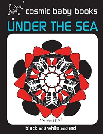 under the sea earth designs black and white and red book 1st edition dr iya whiteley ,dr graham whiteley