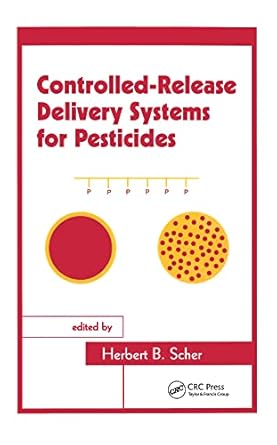 controlled release delivery systems for pesticides 1st edition herbert b scher 0824719883, 978-0824719883