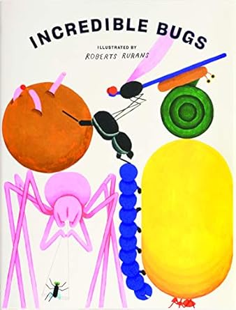 incredible bugs a world of wonder 1st edition roberts rurans 9887850152, 978-9887850151
