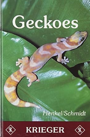 geckoes biology husbandry and reproduction 1st edition friedrich wilhelm henkel ,wolfgang schmidt 0894649191,