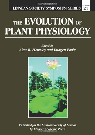 the evolution of plant physiology 1st edition alan r hemsley ,imogen poole 0123395526, 978-0123395528