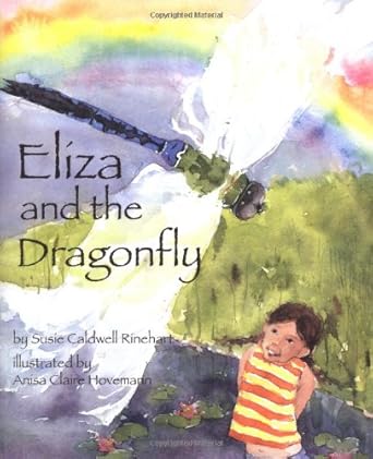 eliza and the dragonfly 1st edition susie caldwell rinehart ,anisa claire hovemann 1584690607, 978-1584690603
