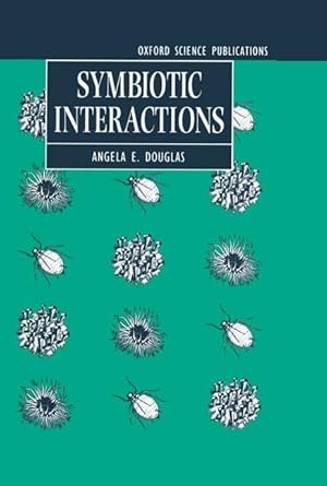 symbiotic interactions 1st edition a e douglas 0198542860, 978-0198542865