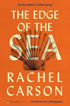 the edge of the sea 1st edition rachel carson ,sy montgomery 0063415488, 978-0063415485