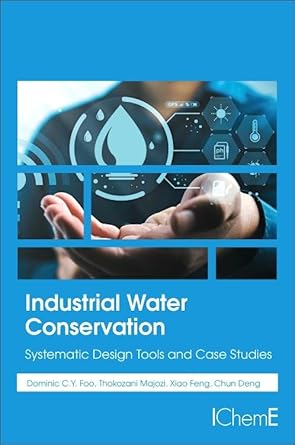 industrial water conservation systematic design tools and case studies 1st edition dominic foo ,thokozani