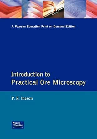 introduction to practical ore microscopy 1st edition p r ineson 0582301408, 978-0582301405