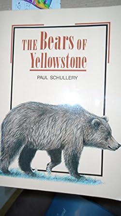 the bears of yellowstone 1st edition  0911797211, 978-0911797213