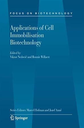 applications of cell immobilisation biotechnology 1st edition viktor nedovic ,ronnie willaert 1402032293,