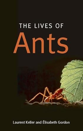 the lives of ants 1st edition laurent keller ,elisabeth gordon 0199541868, 978-0199541867