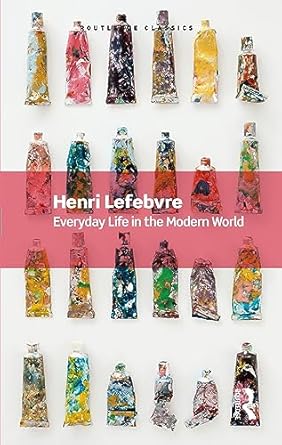 everyday life in the modern world 1st edition henri lefebvre 1032533935, 978-1032533933