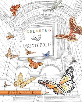 coloring insectopolis 1st edition peter kuper 1324111585, 978-1324111580