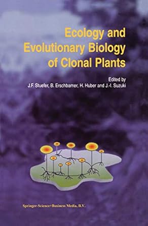 ecology and evolutionary biology of clonal plants proceedings of clone 2000 an international workshop held in