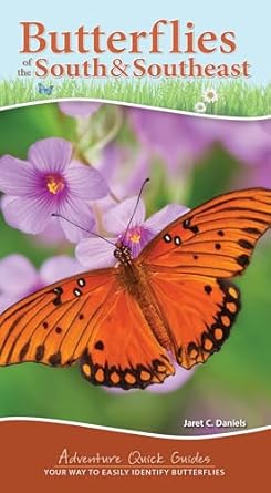butterflies of the south and southeast your way to easily identify butterflies 1st edition jaret c daniels