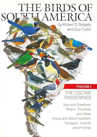 the birds of south america volume 1 the oscine passerines 1st edition robert s ridgely ,tudor guy 0292707568,