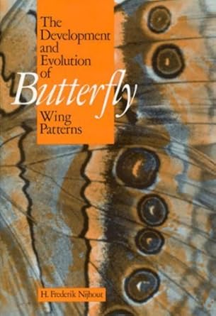 the development and evolution of butterfly wing patterns 1st edition h frederik nijhout 0874749212,