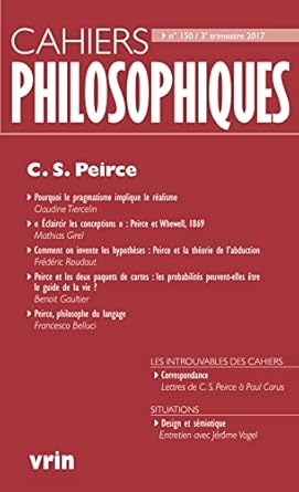 c s peirce 1st edition charles sanders peirce ,francesco belluci ,benoit gaultier ,mathias girel ,frederic