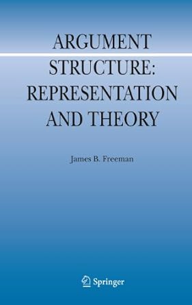 argument structure representation and theory 1st edition james b freeman 9400703562, 978-9400703568