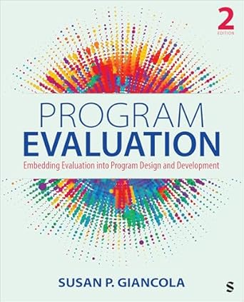 program evaluation embedding evaluation into program design and development 1st edition susan p giancola