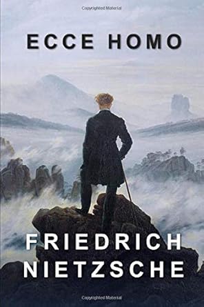ecce homo how one becomes what one is 1st edition friedrich nietzsche 1522054073, 978-1522054078
