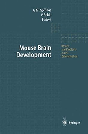 mouse brain development 1st edition andre m goffinet ,pasko rakic 3642536840, 978-3642536847