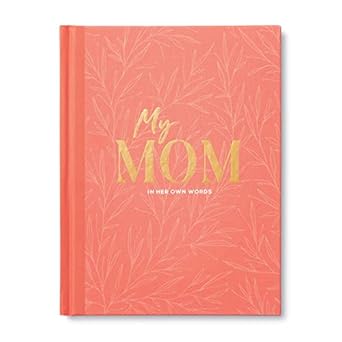 my mom an interview journal to capture reflections in her own words 1st edition miriam hathaway ,steve potter