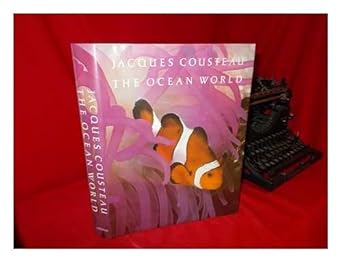 the ocean world of jacques cousteau 1st edition jacques yves cousteau 0810907771, 978-0810907775