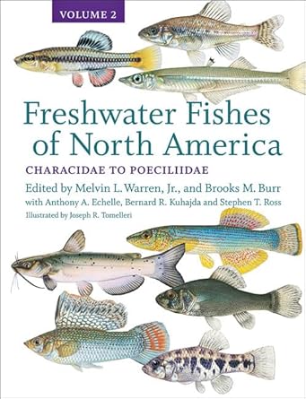 freshwater fishes of north america volume 2 characidae to poeciliidae 1st edition anthony a echellebernard r