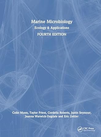 marine microbiology ecology and applications 1st edition colin munn ,taylor priest ,cordelia roberts ,justin