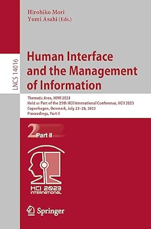 human interface and the management of information 1st edition hirohiko mori ,yumi asahi 3031351282,