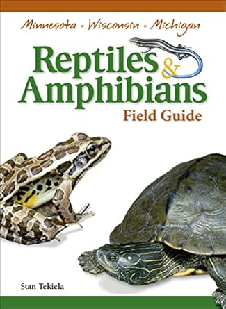 reptiles and amphibians of minnesota wisconsin and michigan field guide 1st edition stan tekiela 1591932807,