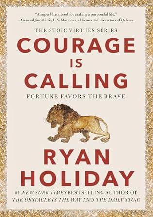courage is calling fortune favors the brave 1st edition ryan holiday 0593191676, 978-0593191675