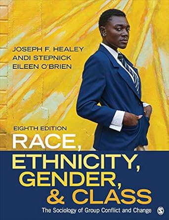 race ethnicity gender and class the sociology of group conflict and change 1st edition joseph f healey ,andi