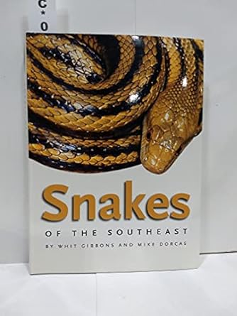 snakes of the southeast 1st edition whit gibbons ,michael e dorcas ,j whitfield gibbons 0820326526,
