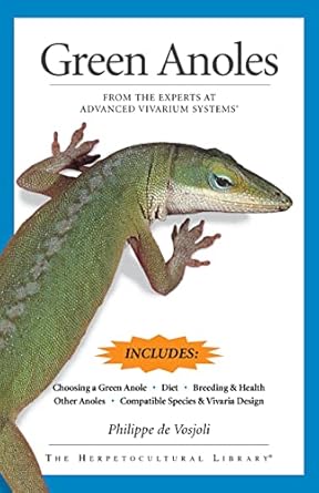 green anoles from the experts at advanced vivarium systems 1st edition philippe de vosjoli 188277065x,