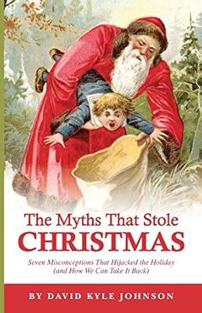 the myths that stole christmas 1st edition david kyle johnson 0931779677, 978-0931779671