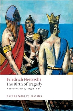 the birth of tragedy 1st edition friedrich nietzsche ,douglas smith 0199540144, 978-0199540143