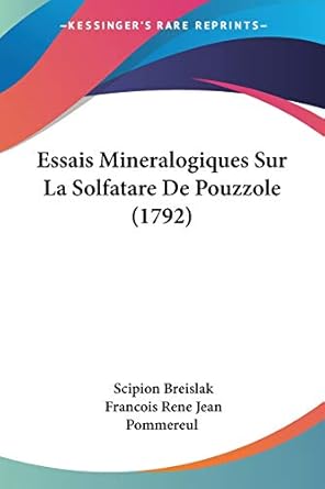 essais mineralogiques sur la solfatare de pouzzole 1st edition scipion breislak ,francois rene jean pommereul