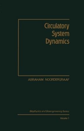 circulatory system dynamics volume i 1st edition abraham noordergraaf 0124122280, 978-0124122284