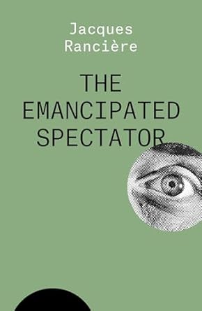 the emancipated spectator 1st edition jacques ranciere 1788739647, 978-1788739641