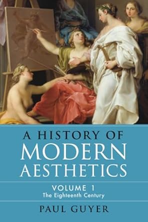 a history of modern aesthetics 1st edition paul guyer 1108733816, 978-1108733816