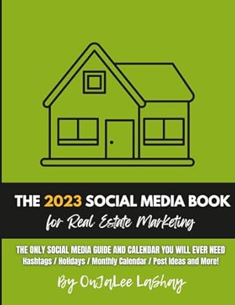 the social media guidebook and calendar for real estate by onjalee lashay 1st edition onjalee lashay