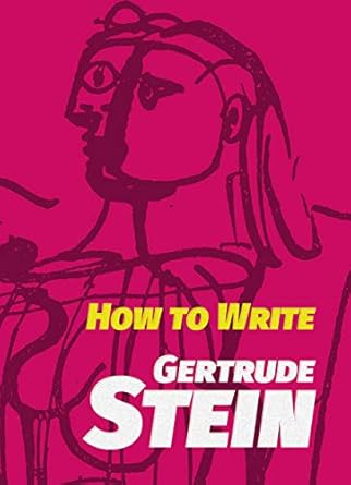 how to write 1st edition gertrude stein 0486828425, 978-0486828428
