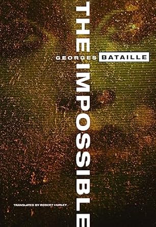 the impossible 1st edition georges bataille ,robert hurley 0872862623, 978-0872862623